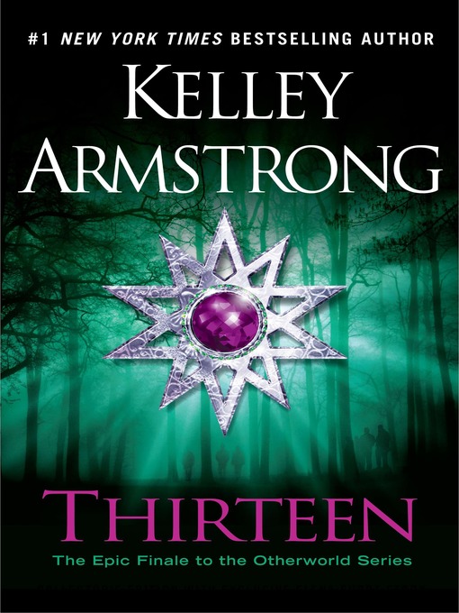 Title details for Thirteen by Kelley Armstrong - Wait list